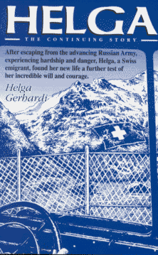 A true story about a young girls flight as a war time refugee. From her meeting with Hitler to her return to Switzerland after hostilities, Helga Gerhardi reveals her survival story in her new publication. Reviewed by the Daily Mail and The Spectator this is a tear jerking acount of how war affects the family. Also available as a Talking Book for the Blind.